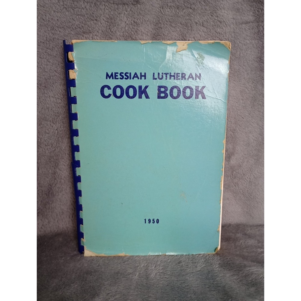 Messiah Evangelical‎ Lutheran Church Cookbook Galva, Illinois 1950 First Edition